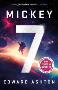Mickey 7 - Edward Ashton