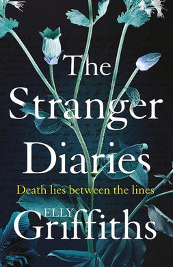 Stranger Diaries The - Elly Griffiths