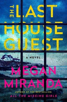 Last House Guest - Megan Miranda