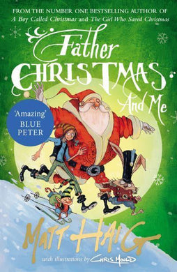 Boy Called Christmas 03: Father Christma - Matt Haig