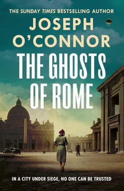 Rome Escape Line 02: Ghosts Of Rome - Joseph O'Connor