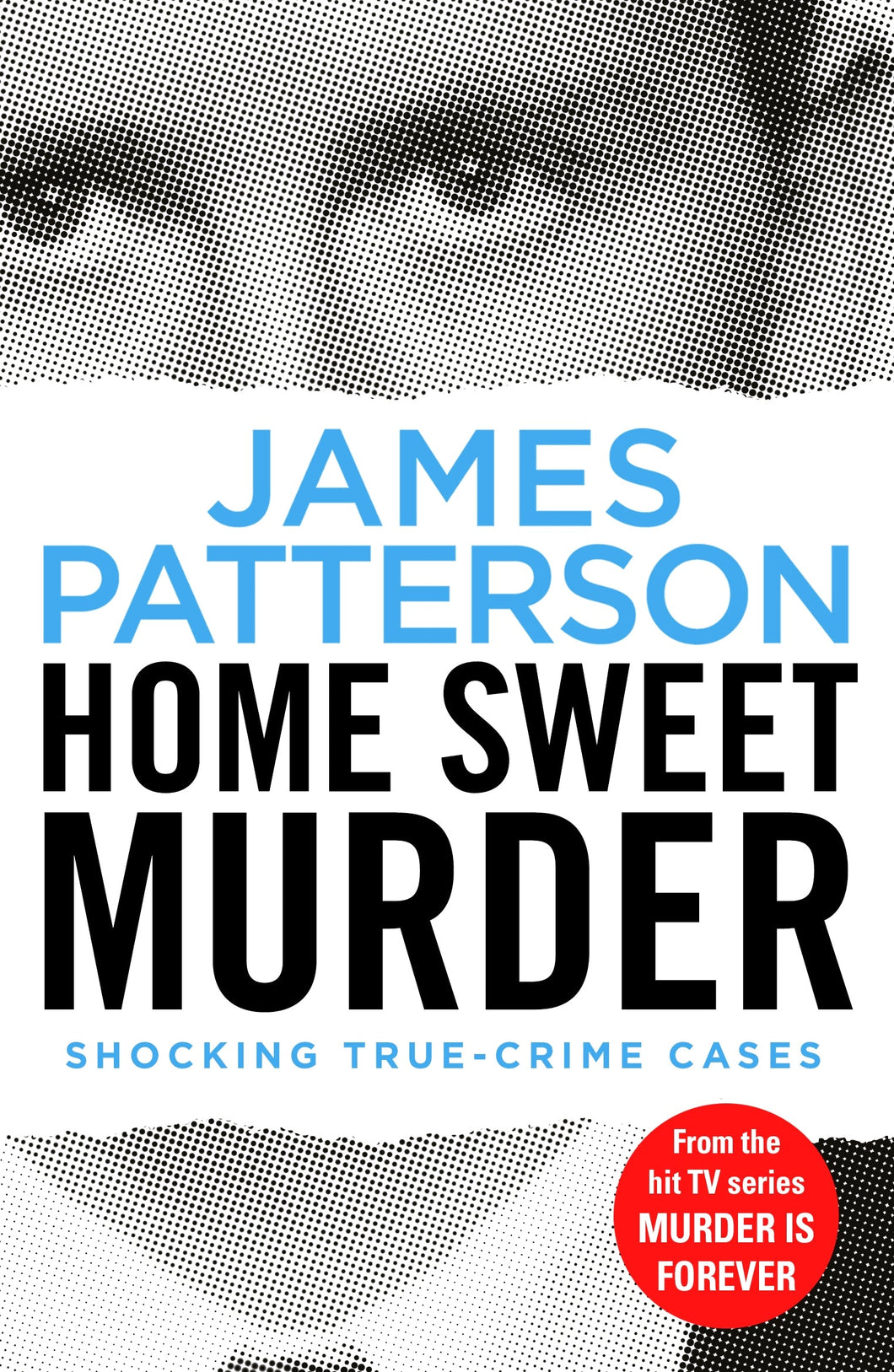 Murder Forever 02: Home Sweet Murder - James Patterson