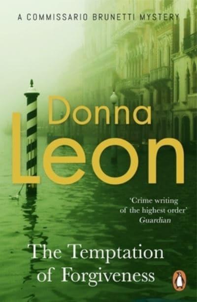 Brunetti 27: Temptation of Forgiveness - Donna Leon