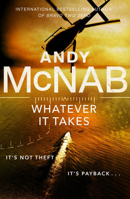 Whatever it Takes - Andy McNab