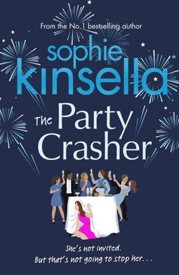 Party Crasher The - Sophie Kinsella