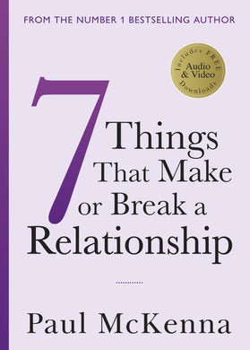 7 Things That Make or Break a Relationsh - Paul McKenna
