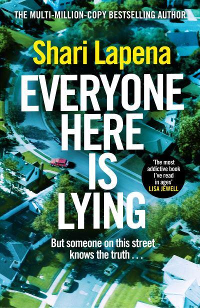 Everyone Here Is Lying - Shari Lapena
