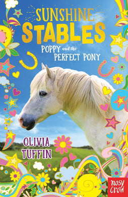 Sunshine Stables 01: Poppy & the perfect - Olivia Tuffin