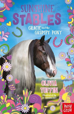 Sunshine Stables 03: Gracie and the Grum - Olivia Tuffin