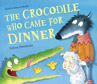 Crocodile Who Came For Dinner The - Dreidemy. Joelle