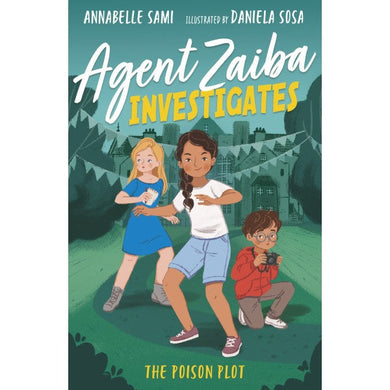 Agent Zaiba 02: Poison Plot - Annabelle Sami