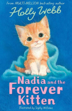 Animal Stories: Nadia and the Forever Ki - Holly Webb