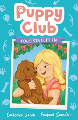 Puppy Club 02: Coco Settles In - Catherine Jacob