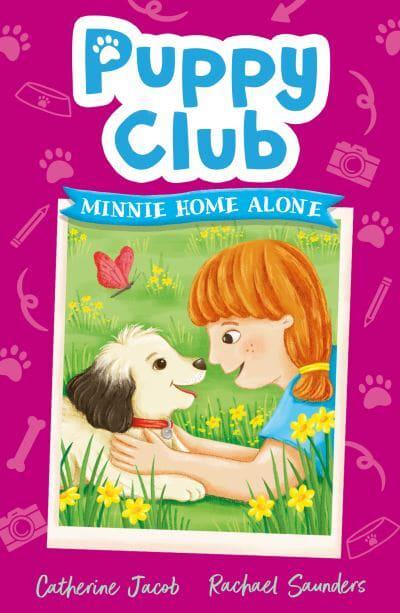 Puppy Club 04: Minnie HOme Alone - Catherine Jacob