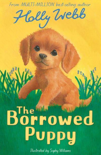Animal Stories 54: Borrowed Puppy, The - Holly Webb
