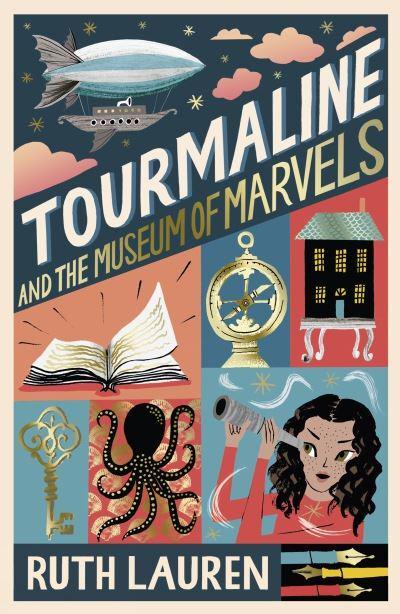 Tourmaline 02: And the Museam of Marvels - Ruth Lauren
