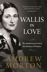 Wallis in Love - Andrew Morton