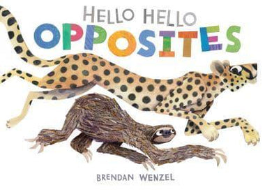 Hello Hello Opposites - BRE Wenzel