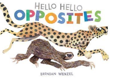 Hello Hello Opposites - BRE Wenzel