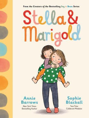 Stella & Marigold 01 - Annie Barrows