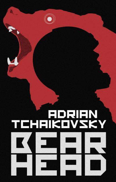 Bear Head - Adrian Tchaikovsky
