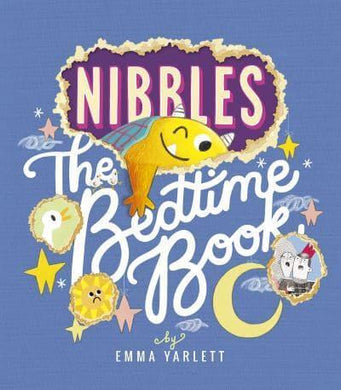 Nibbles: Bedtime Book - Emma Yarlett