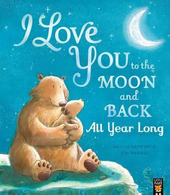 I Love You To The Moon & Back All Year L - Amelia Hepworth