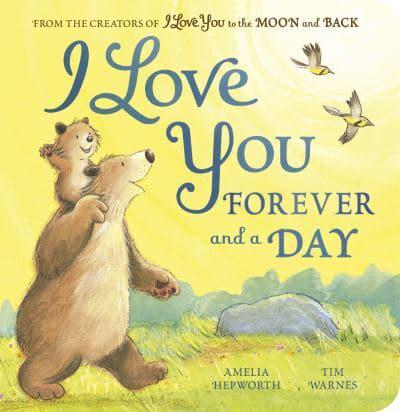 I Love You Forever & A Day - Amelia Hepworth