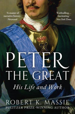 Peter The Great - Robert K Massie