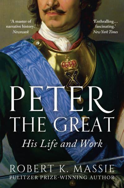 Peter The Great - Robert K Massie