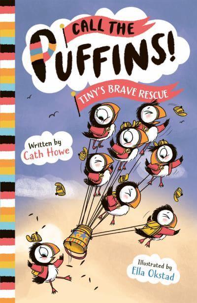 Call The Puffins 02: Tiny's Brave Rescue - Cath Howe