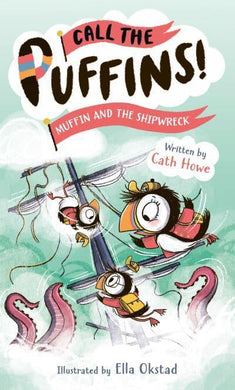 Call The Puffins 03: Muffin And The Ship - Cath Howe