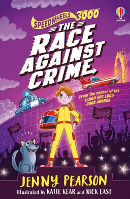 Speedwheels 3000: Race Against Crime - J & Kear, K Pearson