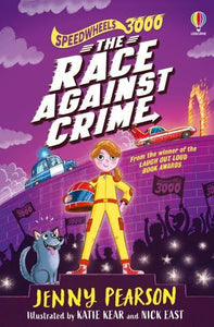 Speedwheels 3000: Race Against Crime - J & Kear, K Pearson