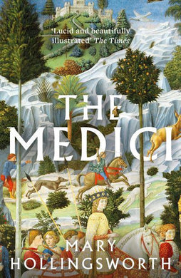 Medici, The - Mary Hollingsworth