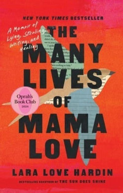 Many Lives Of Mama Love, The - Lara Love Hardin
