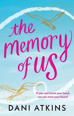 Memory Of Us, The - Dani Atkins
