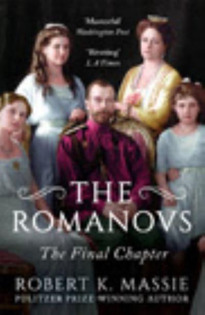 Romanovs, The (The final Chapter) - Robert K Massie