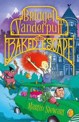 Bridget Vanderpuff 01: And The Baked Esc - Martin Stewart