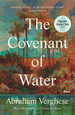 Covenant Of Water, The - Abraham Verghese