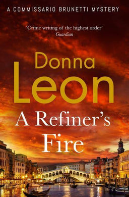 Brunetti 33: Refiner's Fire - Donna Leon