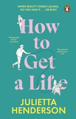 How To Get A Life - Julietta Henderson