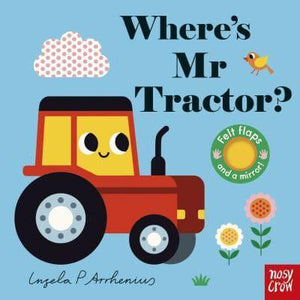 Felt Flaps: Where's Mr Tractor - Ingela Arrhenius
