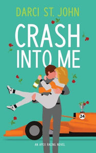 Crash Into Me - Darci St.John