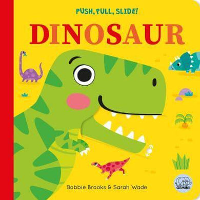 Push Pull Slide Dinosaur - Robbie Brooks