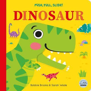 Push Pull Slide Dinosaur - Robbie Brooks