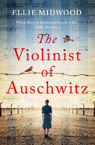 Violinist Of Auschwitz - Ellie Midwood