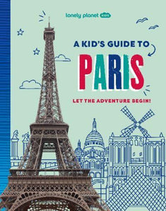 Kids GT Paris - Lonely Planet Kids