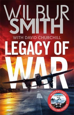 Courtney 20: Legacy of War - Wilbur Smith