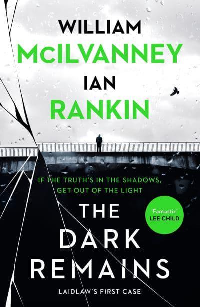 Dark Remains The - William McIlvanney